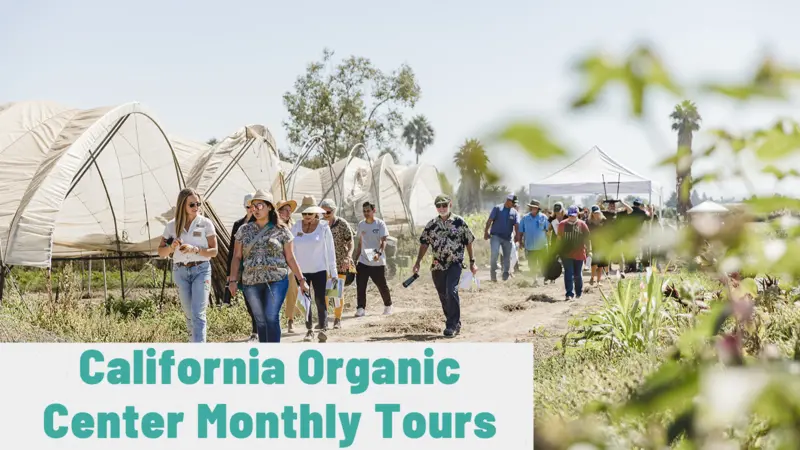 California Organic Center Monthly Tours