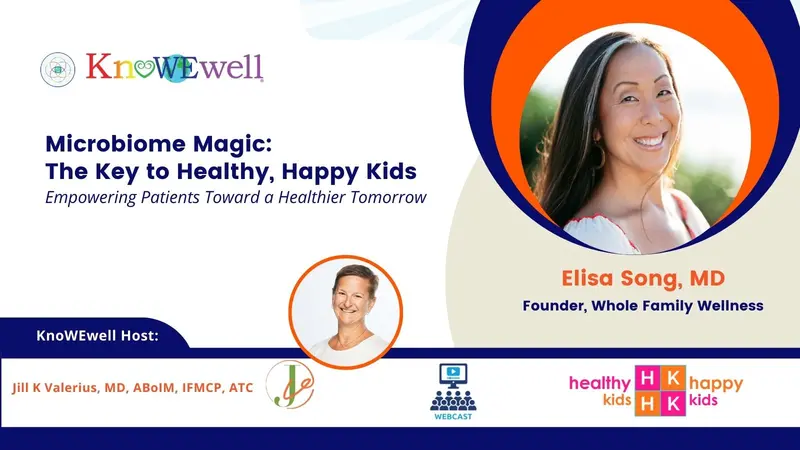 Banner: Empowering Patients Toward a Healthier Tomorrow: Microbiome Magic: The Key to Healthy, Happy Kids