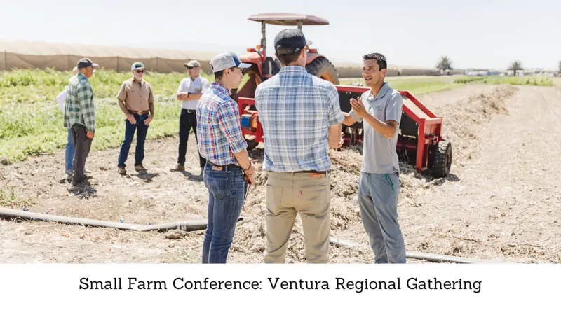 Small Farm Conference: Ventura Regional Gathering